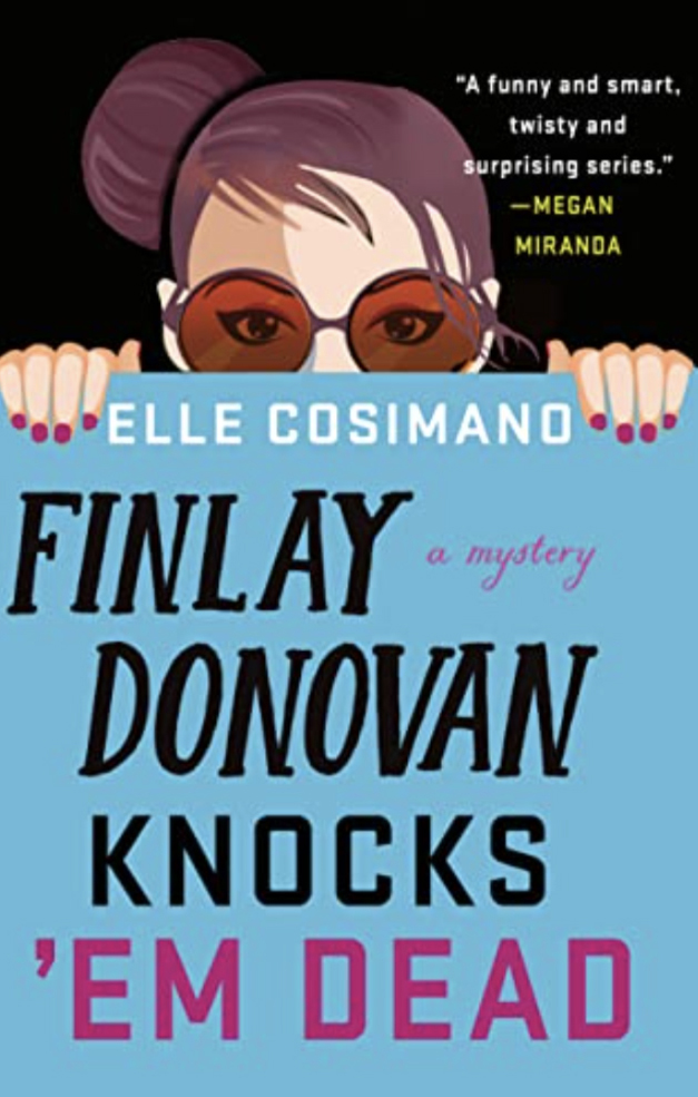 Book Review: Finlay Donovan Knock’s Em&nbsp;Dead